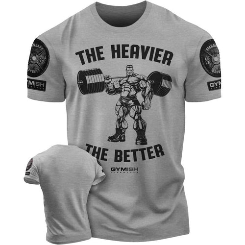022. The Heavier The Better Funny Motivational Workout Gym T-Shirt for Men Hoodie, Sweatshirt | RetroVerseTees.com