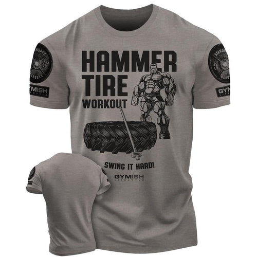 050. Hammer Tire Funny Motivational Workout Gym T-Shirt for Men Hoodie, Sweatshirt | RetroVerseTees.com