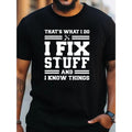 1 pc, 100% cotton T-shirt, I FIX STUFF Creative Alphabet Print PLUS SIZE Men's Crew Neck Short Sleeve Comfy Summer...