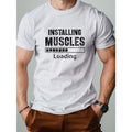 1 pc, 100% cotton T-shirt, INSTALLING MUSCLES LOADING Pure Cotton Men's Tshirt Comfort Fit Made in USA Hoodie, Sweatshirt