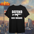 AK gun Defend Rick Moranis shirt