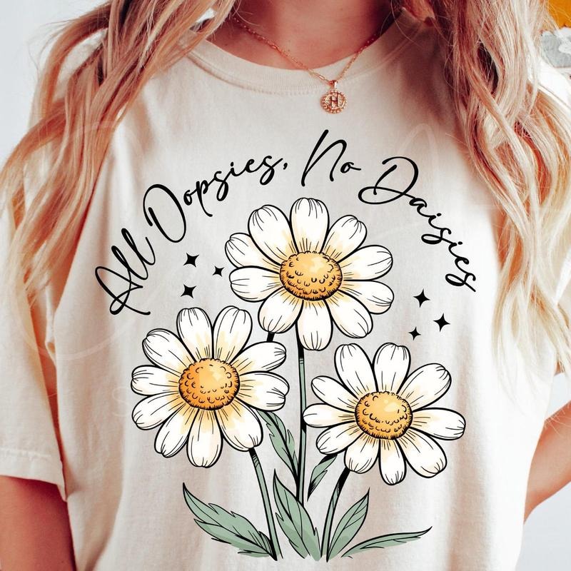 All Oopsies No Daisies Shirt, Trendy Vintage Floral , Wildflower Aesthetic T-Shirt, Cute Cottagecore Hoodie, Sweatshirt