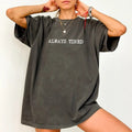Always Tired Tee, I'm Trying But I'm Very Tired Graphic T-shirt, Always Tired Club Unhinged Shirt, Funny Mom Life Shirt,...