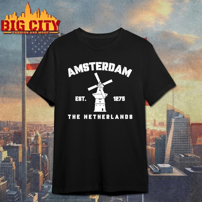 Amsterdam Est 1275 The Netherlands Shirt