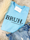 BRUH Graphic Tee Hoodie, Sweatshirt | RetroVerseTees.com
