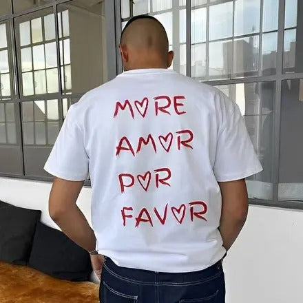 (Back Side) More Amor Por Favor Back Printed Women T Shirts Cotton Letters Summer Fashion Unisex T-shirt O Neck Short...