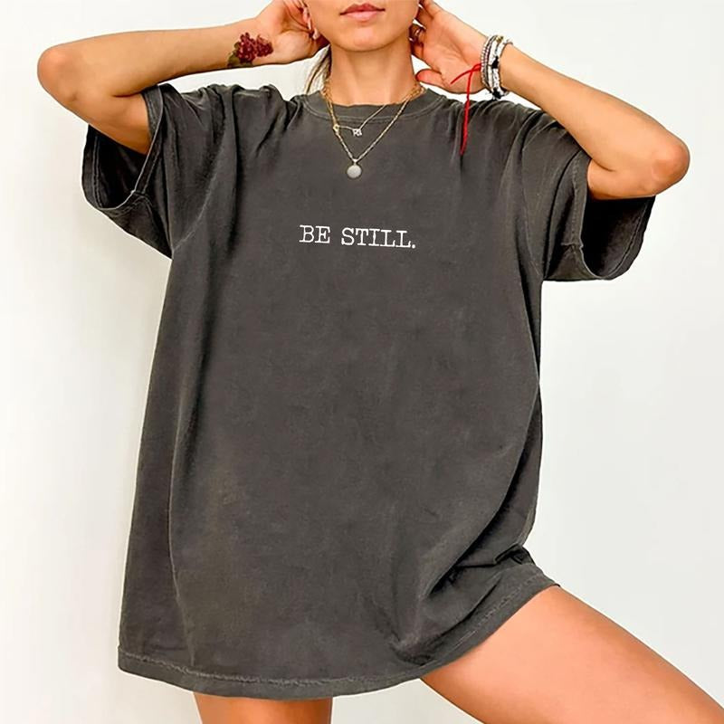 Be Still Shirt, Christian Shirt, Bible Verse Shirt, Be Still Tee, Motivation Shirt, Self Love Tee, Positivity Gift Shirt,...