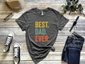 Best Dad Ever Shirt For Fathers Day Gift For Dad, Best Dad Tshirt For Dad, Funny Dad Gift From Daughter, Funny Birthday...