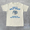 Born To Dilly Dally Graphic T Shirt, Funny Retro T Shirt, Vintage Relaxed Cotton Meme Shirt, Funny Unisex Shirt, Cool...