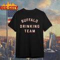 Buffalo Red Drinking Team 2025 Shirt