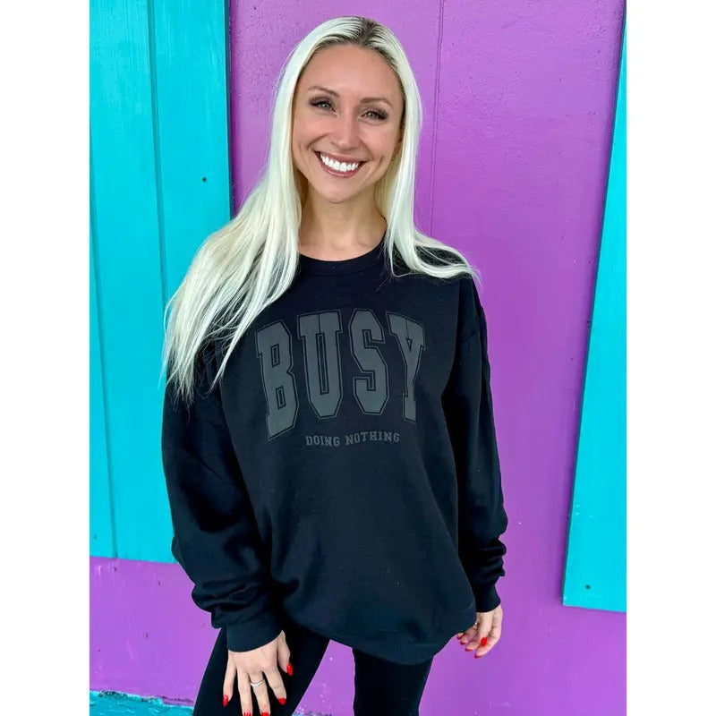Busy Doing Nothing Black Sweatshirt T-Shirts, Hoodie | RetroVerseTees.com