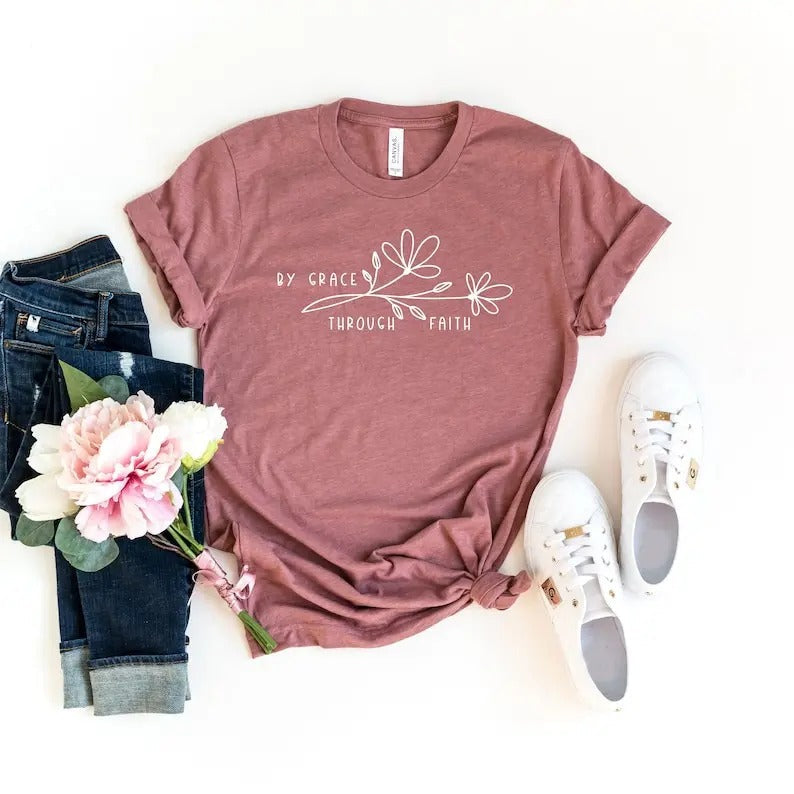 By Grace Through Faith Shirt, Faith Shirt, Christian Shirt For Woman, Bible Verse Tee, Religious Shirt, Church Shirt,...