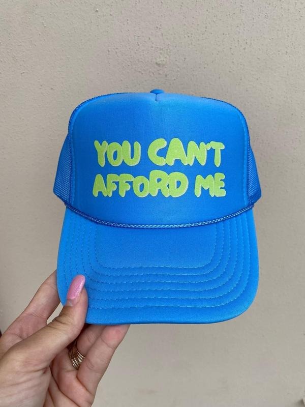 Can't Afford Me Trucker Hat *Final Sale* T-Shirts, Hoodie, Sweatshirt | RetroVerseTees.com