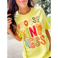 Choose Kindness Graphic Top T-Shirts, Hoodie, Sweatshirt | RetroVerseTees.com