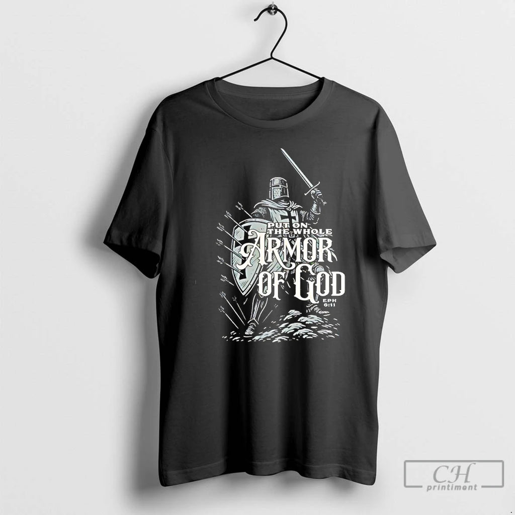 Classic Armor Of God Put On The Whole T-Shirts, Hoodie, Sweatshirt | RetroVerseTees.com