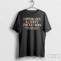 Classic Dei Diversity Equality Inclusion If These Words Upset You Youre The Problem T Shirts Hoodie, Sweatshirt