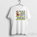 Classic Grinch Santa They Call Mo Grandma Because Partner In Crime Makes Me Sound Like T-Shirts, Hoodie, Sweatshirt