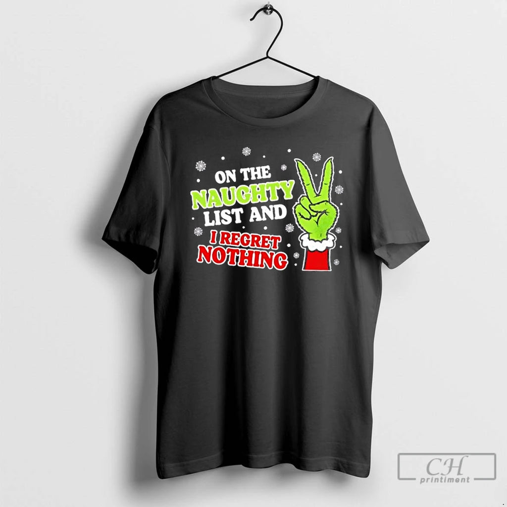 Classic Grinch Hand Christmas On Naughty List I Regret Nothing Xmas T-Shirts, Hoodie, Sweatshirt | RetroVerseTees.com