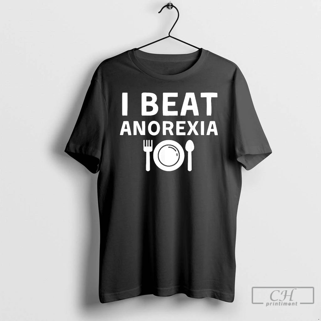 Classic I Beat Anorexia Plate Fork Spoon T Shirts Hoodie Longsleeve