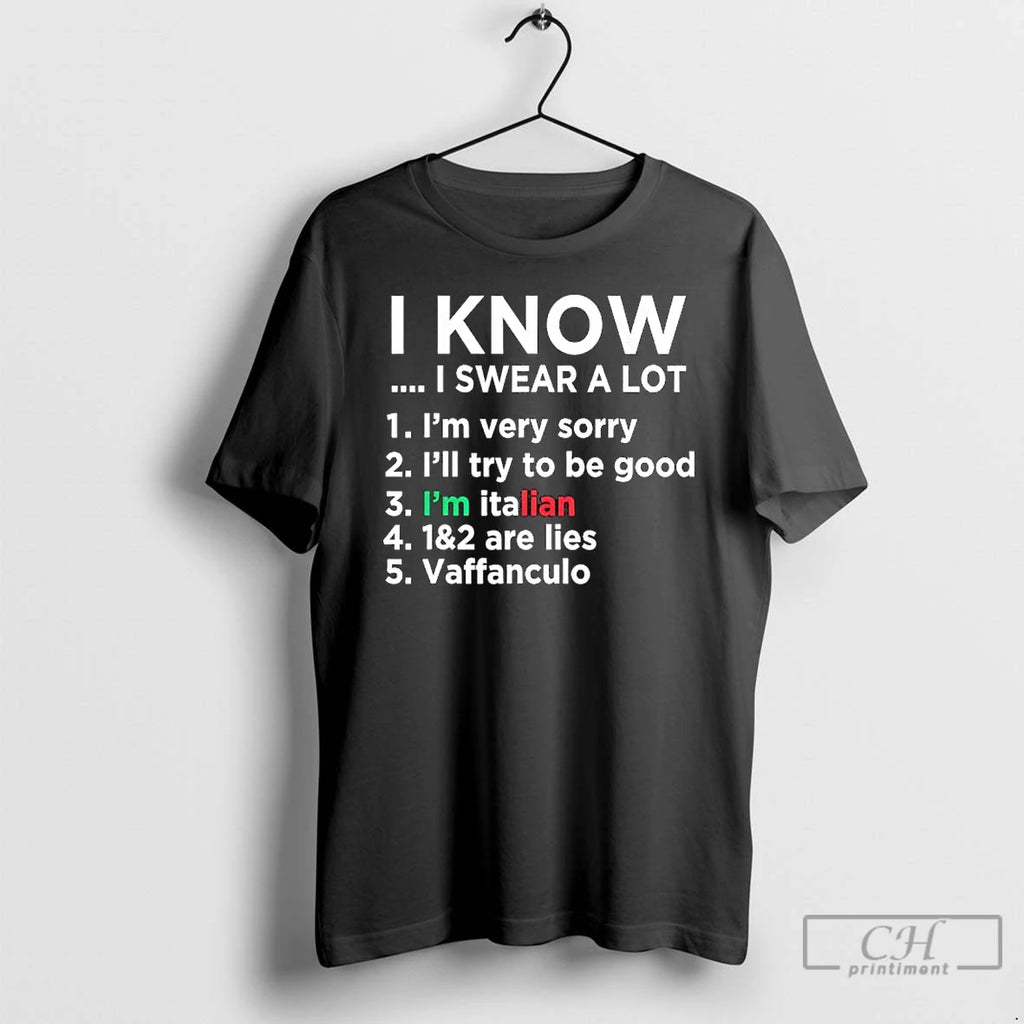 Classic I Know I Swear A Lot 1 Im Very Sorry 2 Ill Try To T-Shirts, Hoodie, Sweatshirt | RetroVerseTees.com
