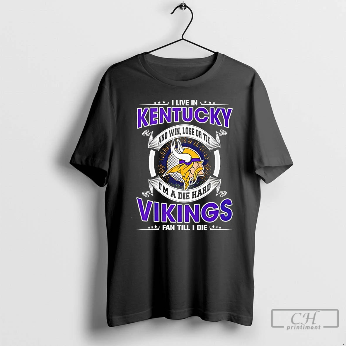 Classic I Live In Kentucky And Win Lose Or Tie Im A Die Hard Vikings T-Shirts, Hoodie, Sweatshirt | RetroVerseTees.com
