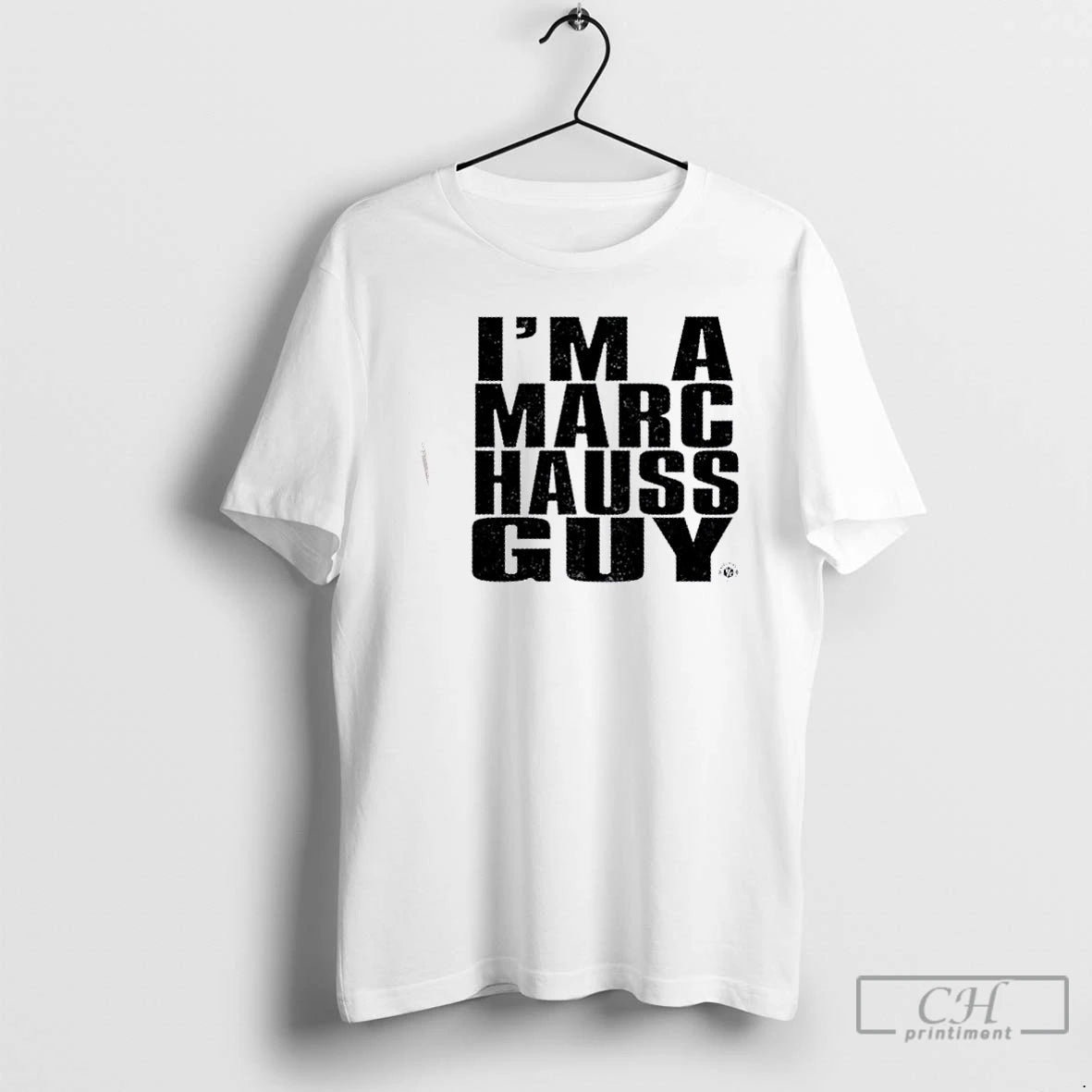 Classic Im A Marc Hauss Guy T-Shirts, Hoodie, Sweatshirt | RetroVerseTees.com