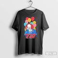 Classic It The Movie You Blow Me Away T Shirts Hoodie Longsleeve