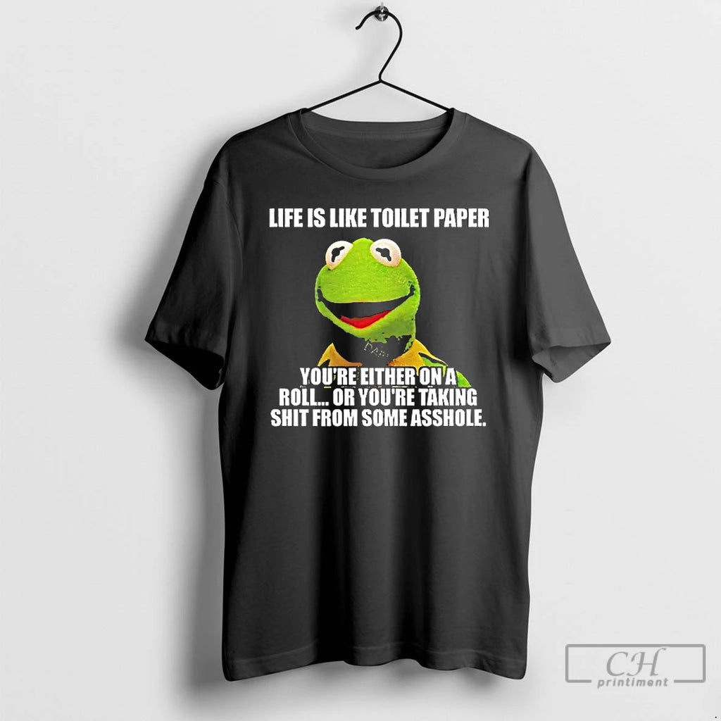 Classic Kermit The Frog Life Is Like Toilet Paper Youre Either On A Roll Or T-Shirts, Hoodie, Sweatshirt | RetroVerseTees.com