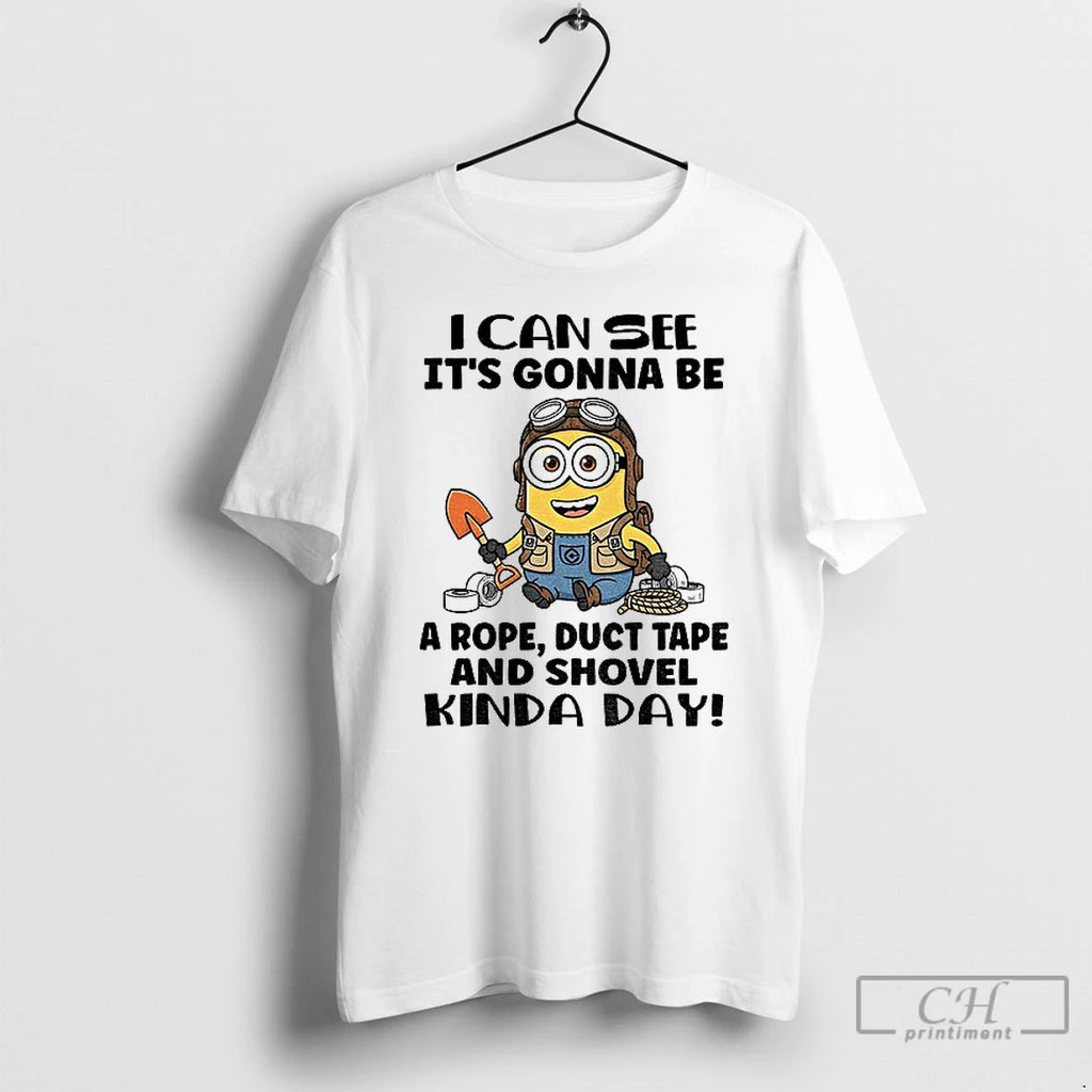 Classic Minion I Can See Its Gonna Be A Rope Duct Tape And Shovel Kinda T-Shirts, Hoodie, Sweatshirt | RetroVerseTees.com