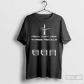 Classic Mustang Real Men Use Three Pedals T Shirts Hoodie Longsleeve