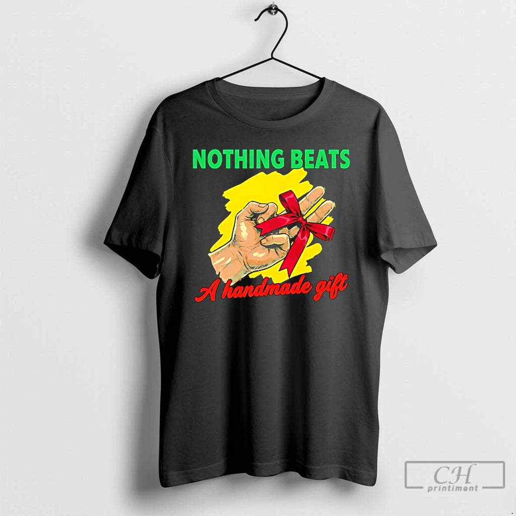 Classic Nothing Beats A Handmade Gift T-Shirts, Hoodie, Sweatshirt | RetroVerseTees.com