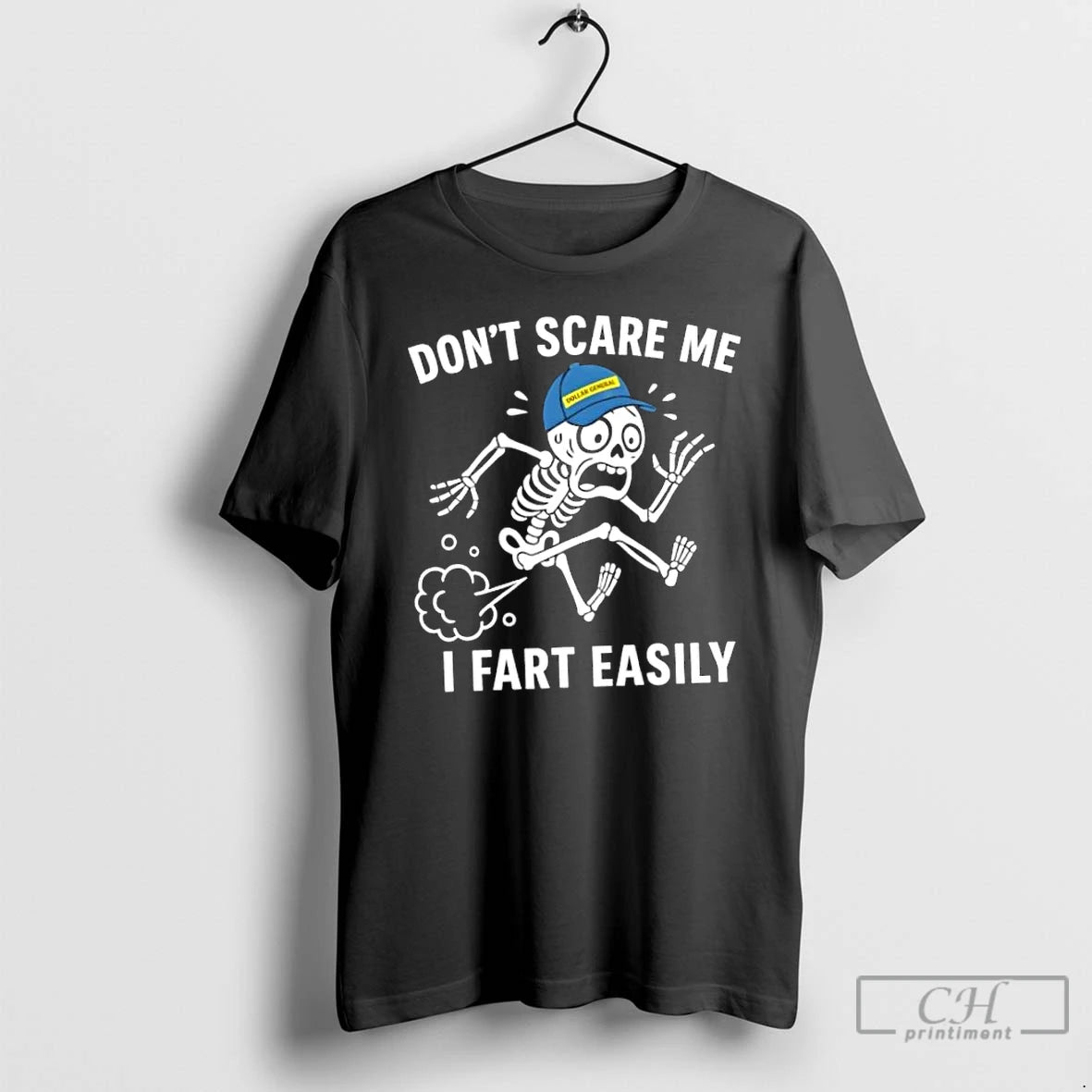 Classic Skeleton X Dollar General Dont Scare Me I Fart Easily T Shirts Hoodie Longsleeve