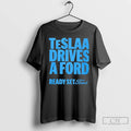 Classic Teslaa Drives A Ford Ready Set Ford Christmas T-Shirts, Hoodie, Sweatshirt | RetroVerseTees.com