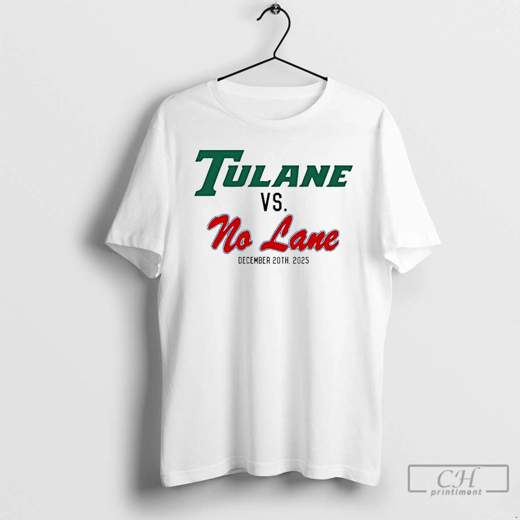 Classic Tulane Vs No Lane 2025 T-Shirts, Hoodie, Sweatshirt | RetroVerseTees.com
