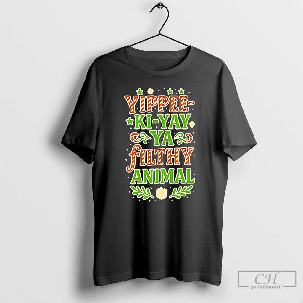 Classic Yippee Ki Yay Ya Filthy Animal Christmas Movie Christmas T-Shirts, Hoodie, Sweatshirt | RetroVerseTees.com