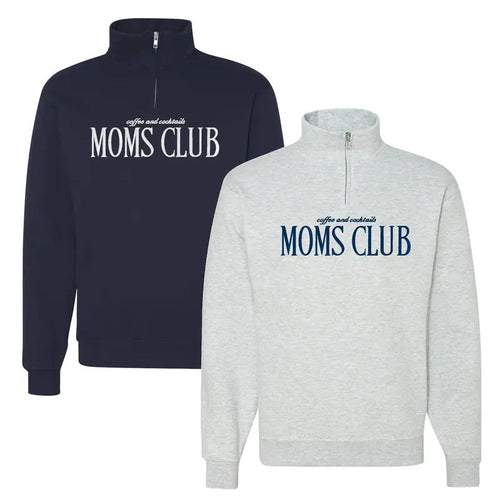 'Coffee & Cocktails Moms Club' Quarter Zip Sweatshirt T-Shirts, Hoodie | RetroVerseTees.com