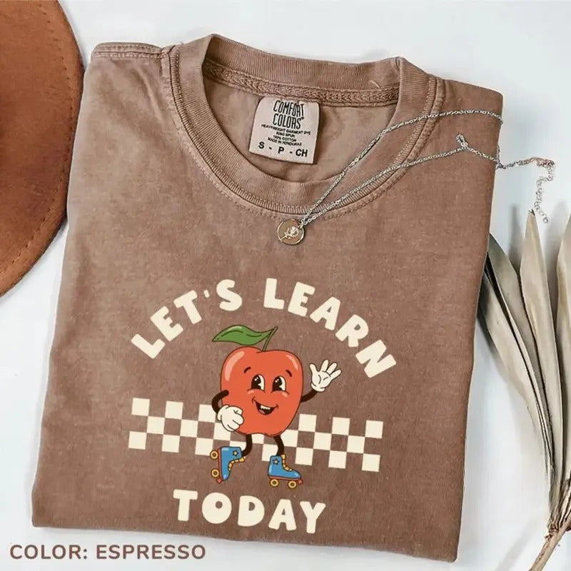 Comfort Colors Let's Learn Today T-Shirt, Teacher Life T-Shirt, Teacher Motivational T-Shirt, Teacher Appreciation Tee,...