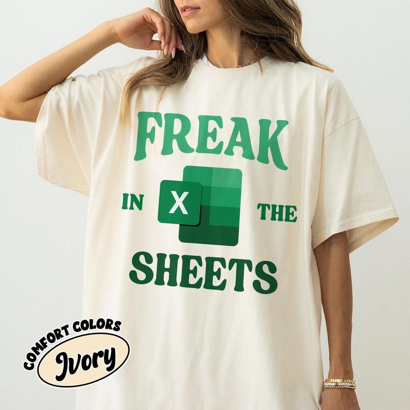Comfort Colors Office Humor T-Shirt, Freak In The Sheets T-Shirt, Tax Season Tee, Funny Excel Gift For Accountant Hoodie,...