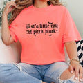 Comfort colors Just a little wray of Pitch Black womens short sleeve cotton casual graphic tshirt