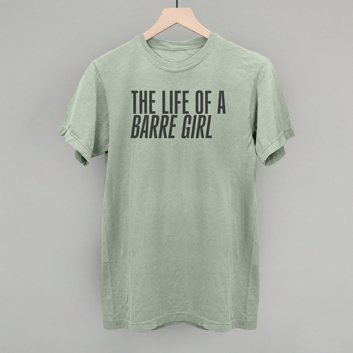 The Life Of A Barre Girl T-Shirts, Hoodie, Sweatshirt | RetroVerseTees.com (Image 4)