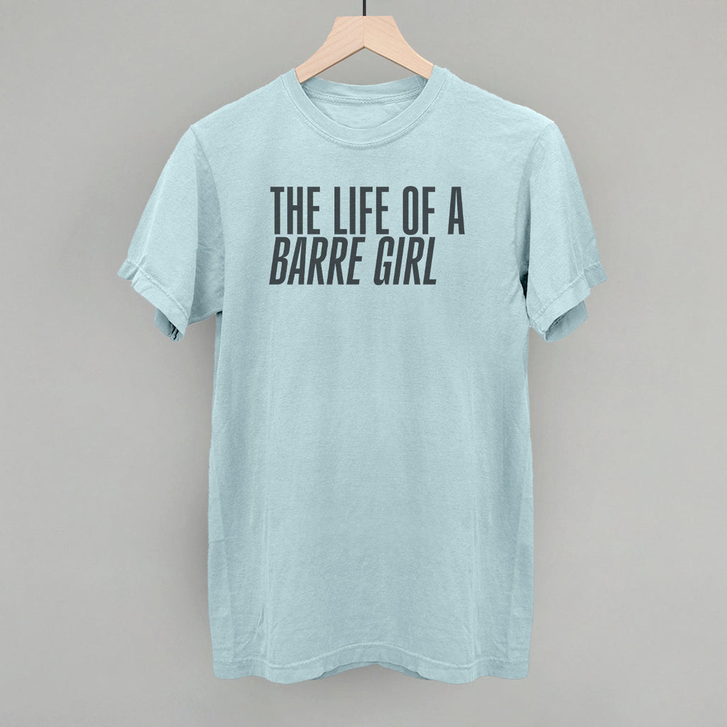 The Life Of A Barre Girl T-Shirts, Hoodie, Sweatshirt | RetroVerseTees.com (Image 5)