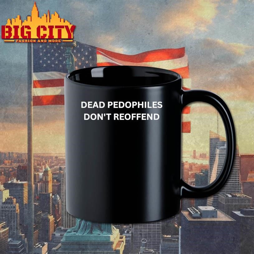 Dead Pedophiles Dont Reoffend Shirt