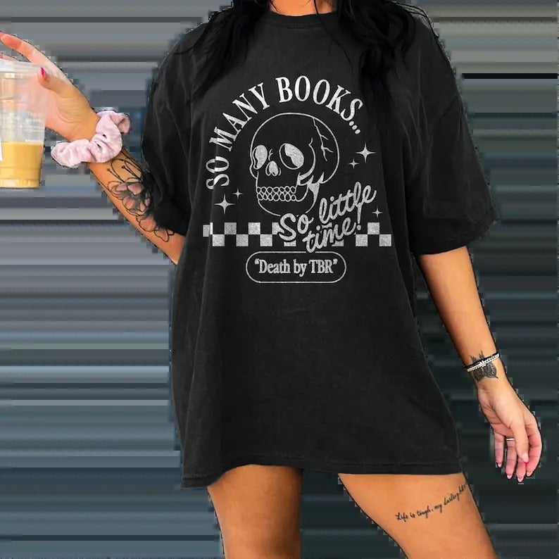 Death By T.B.R Booktok Shirt, Skeleton tee, Romance Reader Book, throne of glass book merch, dark romance shirts Hoodie,...
