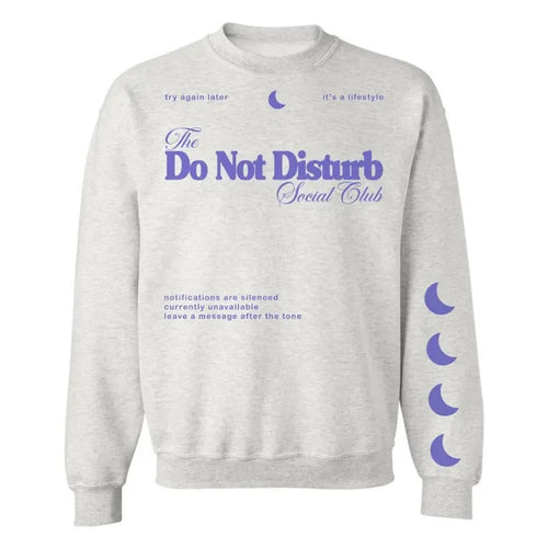 'Do Not Disturb Social Club' Crewneck Sweatshirt T-Shirts, Hoodie | RetroVerseTees.com