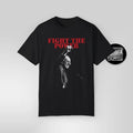 Fight The Power Resist Bernie T-shirt