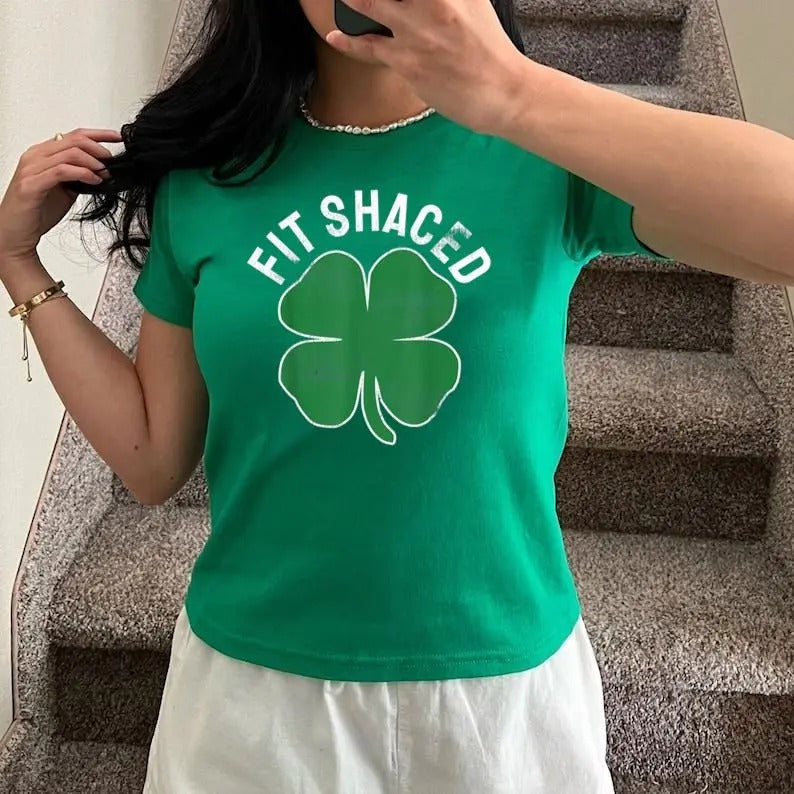 Fit Shaced Funny Irish Drinking St Patrick's DAY Shamrock Baby Tee, Y2K 2000's Style, Streetwear Style Hoodie, Sweatshirt