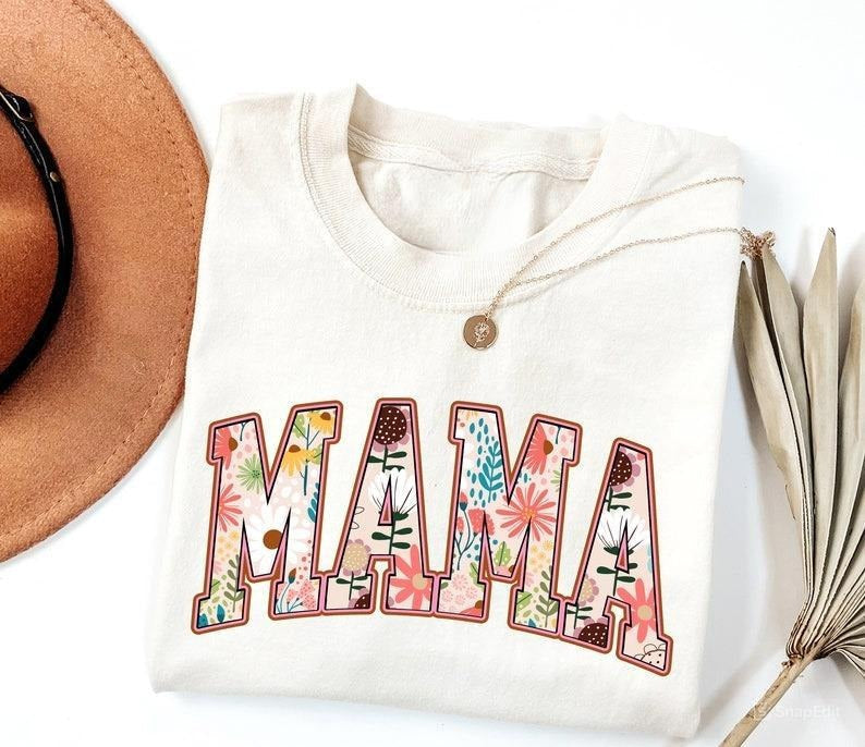 Floral Mama Sweatshirt, Mama T-Shirt, Strong Woman Shirt, Gift For Mothers Day, Women's T-Shirt, Mama Tee, Graphic Tee Hoodie