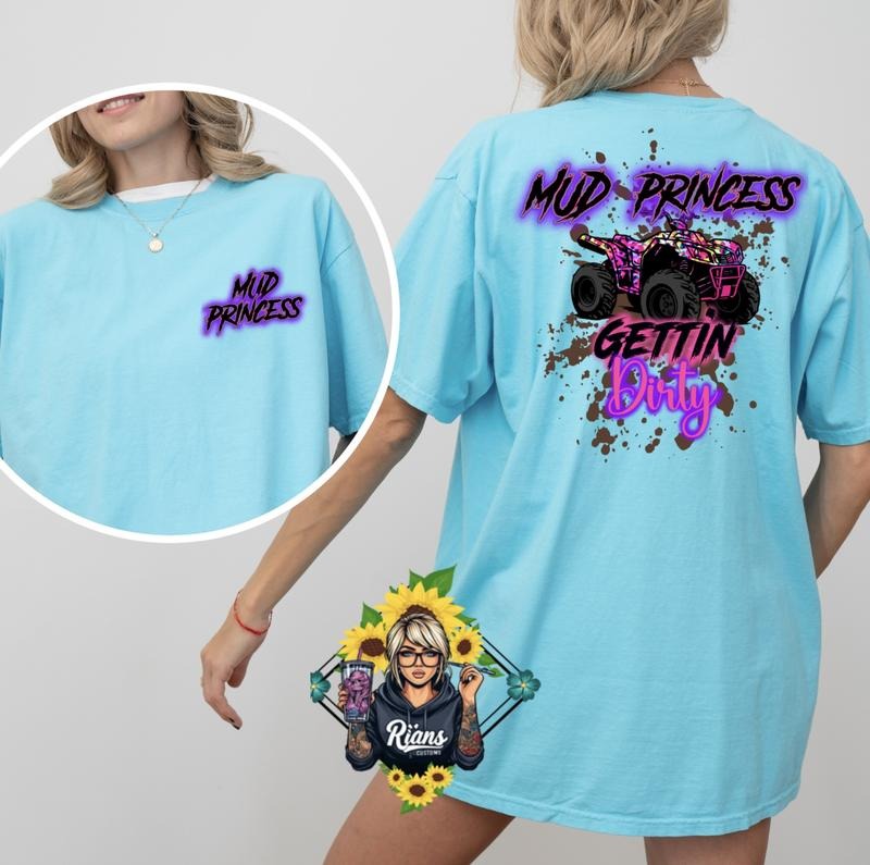 Four wheeling Mud Princess Comfort Colors Unisex Sized Tshirt Hoodie, Sweatshirt | RetroVerseTees.com
