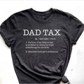 Funny Dad Definition T-Shirt DRG, Dad Tax T-Shirt, Tax Noun T-Shirt DRG, Fathers Day Gift, Best Father Tee...