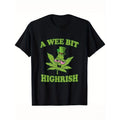 [Funny Graphic Tee] 100% Cotton Funny Graphic Tee - St. Patrick's Day 'A Wee Bit Highrish' - Short Sleeve, Crew Neck